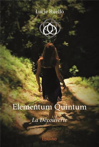 Couverture du livre « Elementum quintum » de Lucie Ruello aux éditions Edilivre