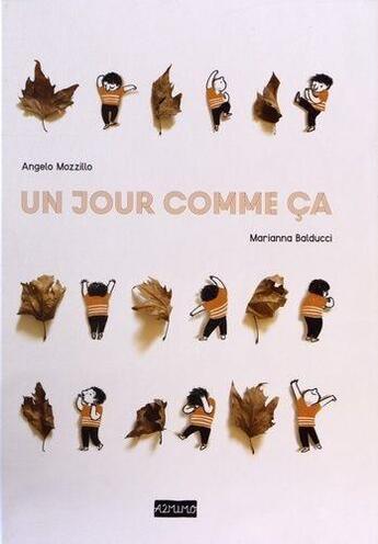 Couverture du livre « Un jour comme ça » de Angelo Mozzillo et Marianna Balducci aux éditions A2mimo