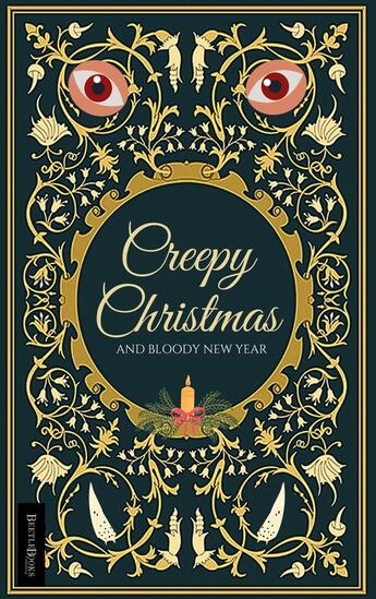 Couverture du livre « CREEPY CHRISTMAS : And Bloody New Year » de Catherine Uguelle et Mélanie Von Mobius et Catherine Phan Van aux éditions Beetlebooks