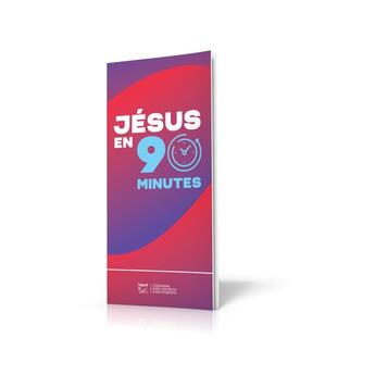 Couverture du livre « Jésus en 90 minutes » de Segond 21 aux éditions Ste Biblique De Geneve