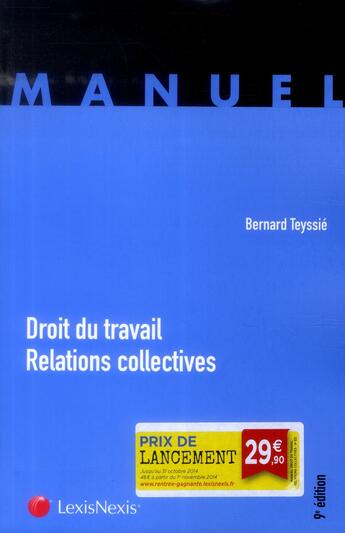 Couverture du livre « Droit du travail ; relations collectives (9e édition) » de Bernard Teyssie aux éditions Lexisnexis