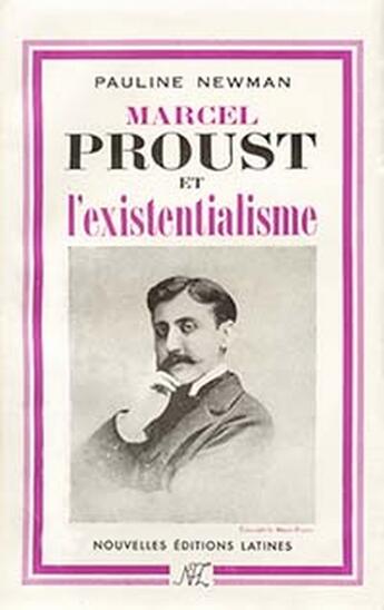 Couverture du livre « Marcel Proust et l'existentialisme » de Pauline Newmann aux éditions Nel