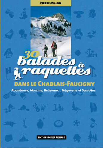 Couverture du livre « 30 balades à raquettes dans le Chablais Faucigny » de Pierre Millon aux éditions Glenat