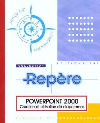 Couverture du livre « Powerpoint 2000 ; création et utilisation de diaporamas » de  aux éditions Eni