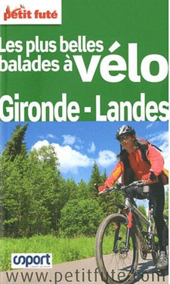 Couverture du livre « GUIDE PETIT FUTE ; THEMATIQUES ; balades à vélo ; Gironde, Landes (édition 2011) » de  aux éditions Le Petit Fute