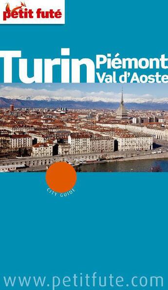 Couverture du livre « Turin - Piémont 2012-2013 » de  aux éditions Le Petit Fute