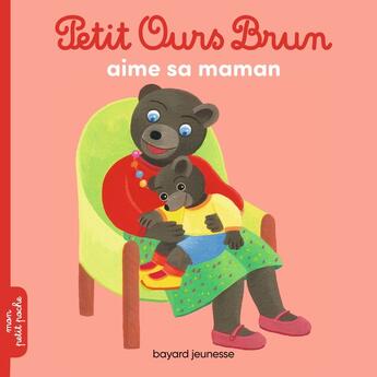 Couverture du livre « Petit Ours Brun aime sa maman » de Daniele Bour aux éditions Bayard Jeunesse