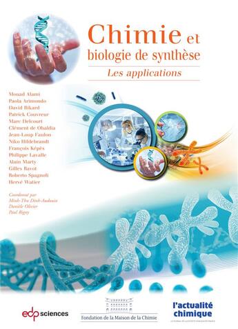 Couverture du livre « Chimie et biologie de synthèse » de Daniele Olivier aux éditions Edp Sciences