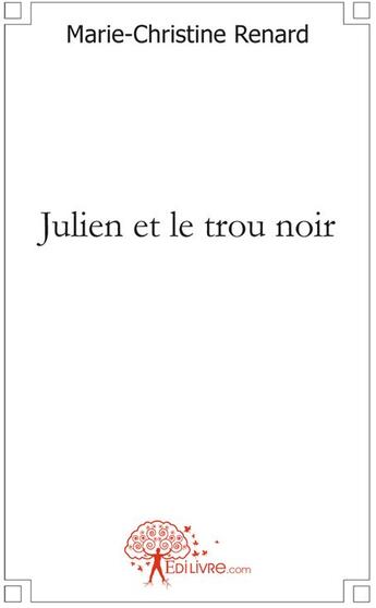 Couverture du livre « Julien et le trou noir » de Philippe Gambino aux éditions Edilivre