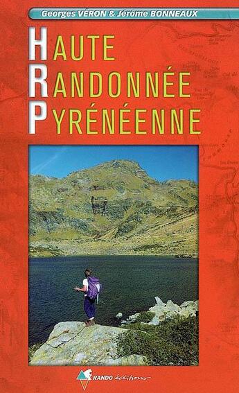 Couverture du livre « Haute randonnée pyrénéenne » de Georges Veron et Jerome Bonneaux aux éditions Rando