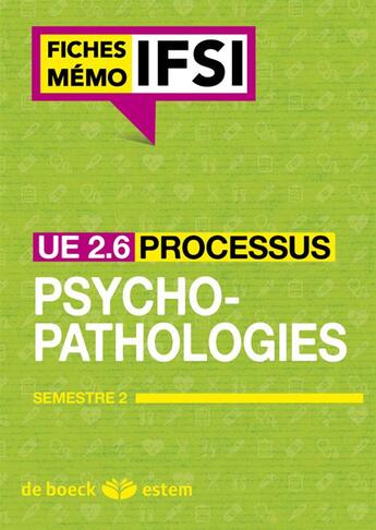 Couverture du livre « UE 2.6, processus psychopathologiques ; semestre 2 » de  aux éditions Estem