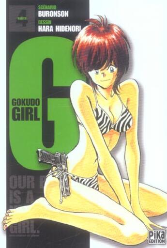 Couverture du livre « G.gokudo girl Tome 4 » de Buronson et Hidenori Hara aux éditions Pika