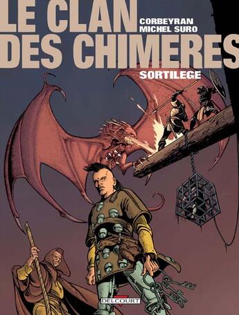 Couverture du livre « Le clan des chimères Tome 4 : sortilège » de Eric Corbeyran et Michel Suro aux éditions Delcourt