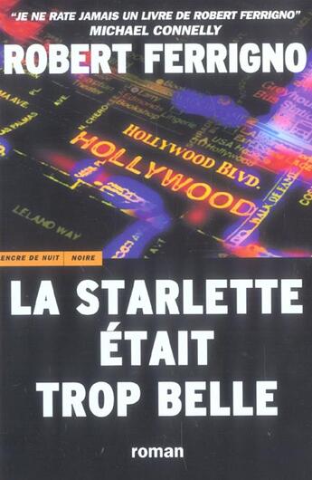 Couverture du livre « La Starlette Etait Trop Belle » de Robert Ferrigno aux éditions Encre De Nuit