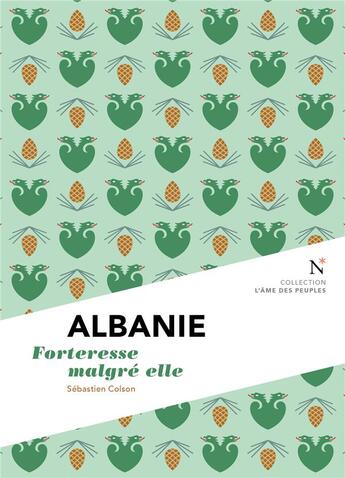 Couverture du livre « Albanie ; forteresse malgré elle » de Sebastien Colson aux éditions Nevicata