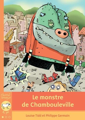 Couverture du livre « Le monstre de Chambouleville » de Tidd Louise Germain aux éditions Bayard Canada