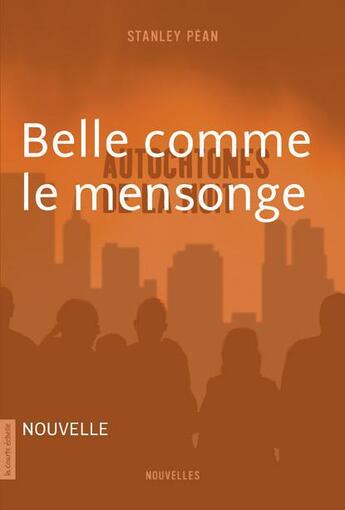 Couverture du livre « Belle comme le mensonge » de Stanley Pean aux éditions La Courte Echelle