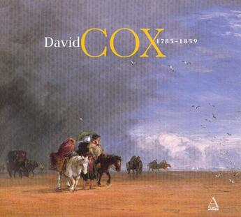 Couverture du livre « David Cox, 1783-1859 » de Gerald Bauer aux éditions Anthese