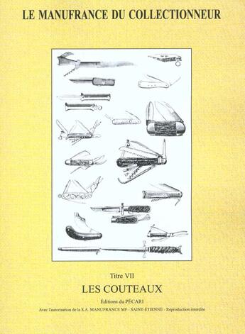 Couverture du livre « Le Manufrance Du Collectionneur T.Vii ; Les Couteaux » de Bernard Caminade et Daniel Lerasle aux éditions Pecari