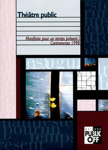 Couverture du livre « Controverses 98 - theatre public - manifeste pour un temps present » de  aux éditions L'entretemps