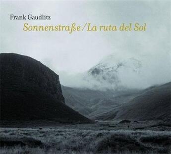 Couverture du livre « Frank gaudlitz sonnenstrasse / la ruta del sol » de Frank Gaudlitz aux éditions Hatje Cantz