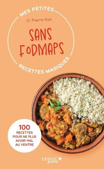 Couverture du livre « Mes petites recettes magiques sans fodmaps - edition 2023 - 100 recettes pour ne plus avoir mal au v » de Nys Dr Pierre aux éditions Leduc