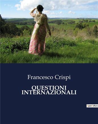 Couverture du livre « QUESTIONI INTERNAZIONALI » de Crispi Francesco aux éditions Culturea