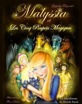 Couverture du livre « Malyssia et les cinq poupées magiques » de Guylaine Reynaud aux éditions Books On Demand