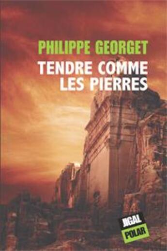 Couverture du livre « Tendre comme les pierres » de Philippe Georget aux éditions Jigal