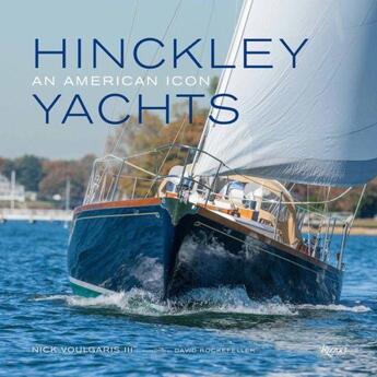 Couverture du livre « Hinckley yachts » de Voulgaris Nick aux éditions Rizzoli