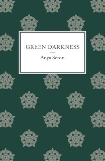 Couverture du livre « Green Darkness » de Anya Seton aux éditions Hodder And Stoughton Digital