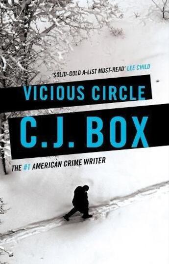 Couverture du livre « VICIOUS CIRCLE - JOE PICKETT 17 » de C. J. Box aux éditions Head Of Zeus