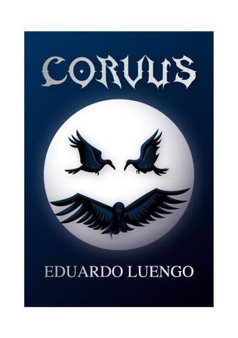 Couverture du livre « Corvus » de Luengo Eduardo aux éditions Clink Street Publishing