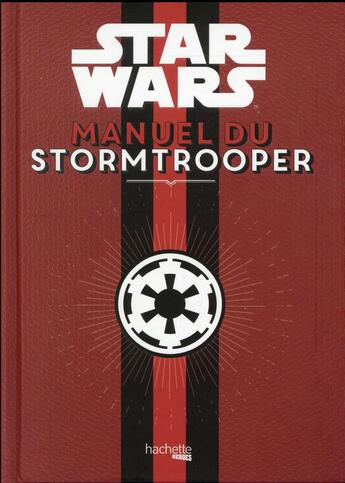 Couverture du livre « Manuel du Stormtrooper » de  aux éditions Hachette Pratique