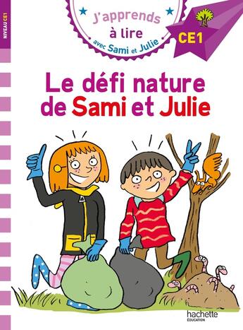 Couverture du livre « Sami et julie ce1 le defi nature de sami et julie » de Therese Bonte aux éditions Hachette Education