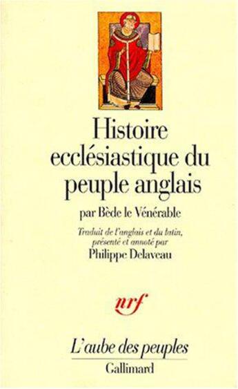 Couverture du livre « Histoire ecclésiastique du peuple anglais » de Bede Le Venerable aux éditions Gallimard