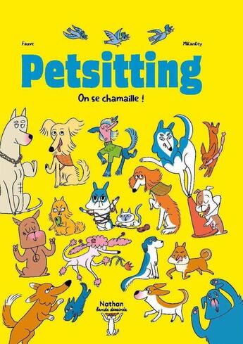 Couverture du livre « Petsitting Tome 2 : On se chamaille ! » de Fauve et Mikankey aux éditions Nathan