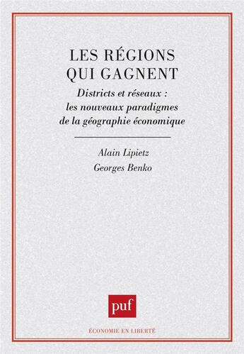 Couverture du livre « Les regions qui gagnent » de Lipietz/Benko aux éditions Puf