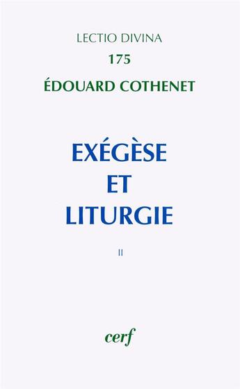 Couverture du livre « Exegese et liturgie, ii » de Edouard Cothenet aux éditions Cerf