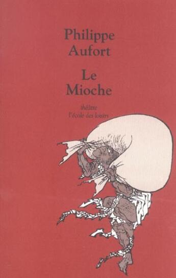 Couverture du livre « Mioche (le) » de Philippe Aufort aux éditions Ecole Des Loisirs