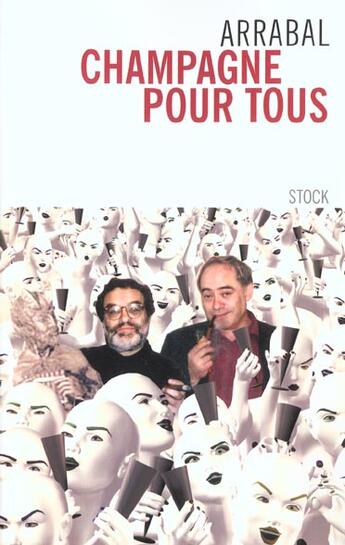 Couverture du livre « Champagne Pour Tous » de Fernando Arrabal aux éditions Stock