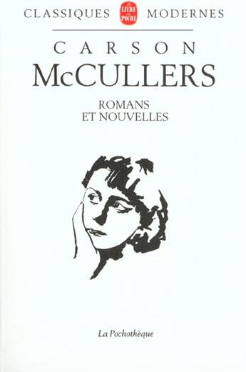 Couverture du livre « Romans et nouvelles » de Carson Mccullers aux éditions Lgf