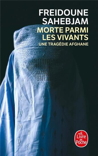 Couverture du livre « Morte parmi les vivants » de Freidoune Sahebjam aux éditions Le Livre De Poche