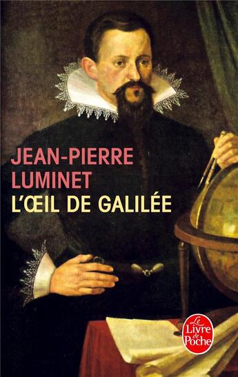 Couverture du livre « L'oeil de Galilée » de Jean-Pierre Luminet aux éditions Le Livre De Poche