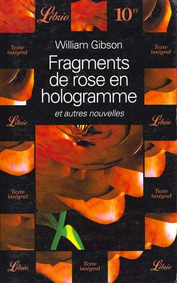 Couverture du livre « Fragments de rose en hologramme et autres nouvelles » de William Gibson aux éditions J'ai Lu