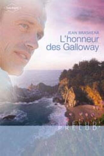 Couverture du livre « L'honneur des galloway » de Jean Brashear aux éditions Harlequin