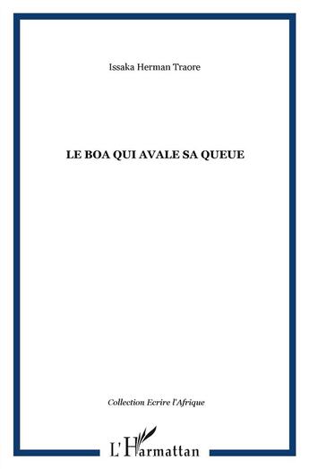 Couverture du livre « Le boa qui avale sa queue » de Issaka Herman Traore aux éditions L'harmattan