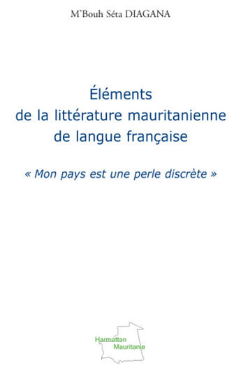 Couverture du livre « Éléments de la littérature mauritanienne de langue française ; 