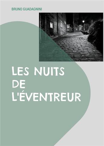 Couverture du livre « Les nuits de l'éventreur » de Bruno Guadagnini aux éditions Books On Demand