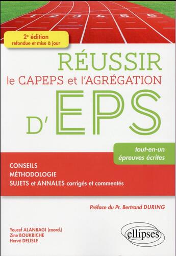 Couverture du livre « Reussir le capeps et l'agregation d'eps - 2e edition refondue et mise a jour » de Alanbagi/Boukriche aux éditions Ellipses